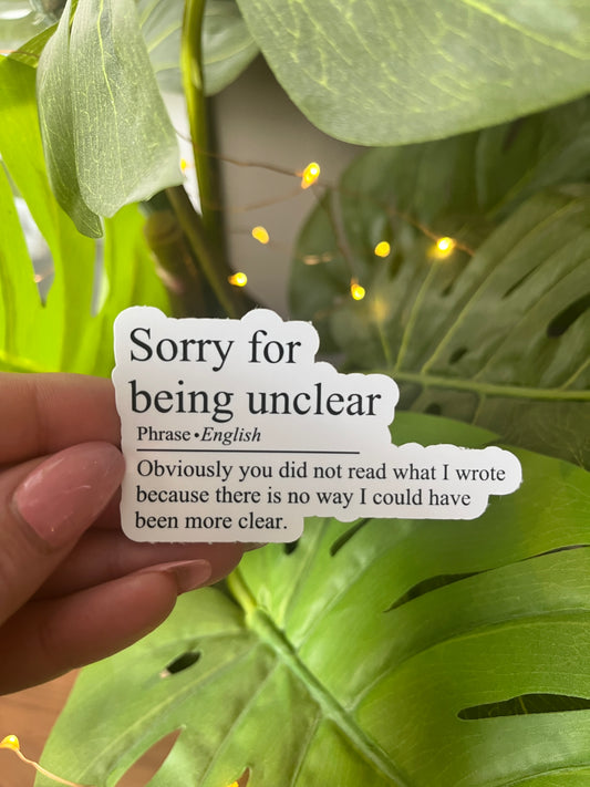 Sorry for Being Unclear Sticker