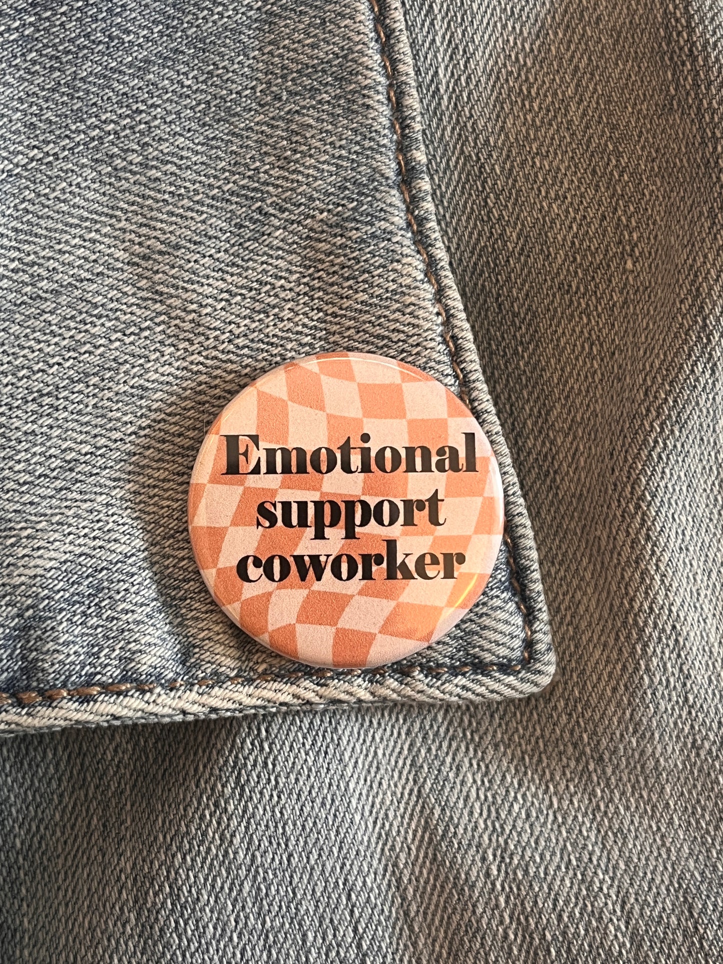 Emotional Support Coworker Button Pin