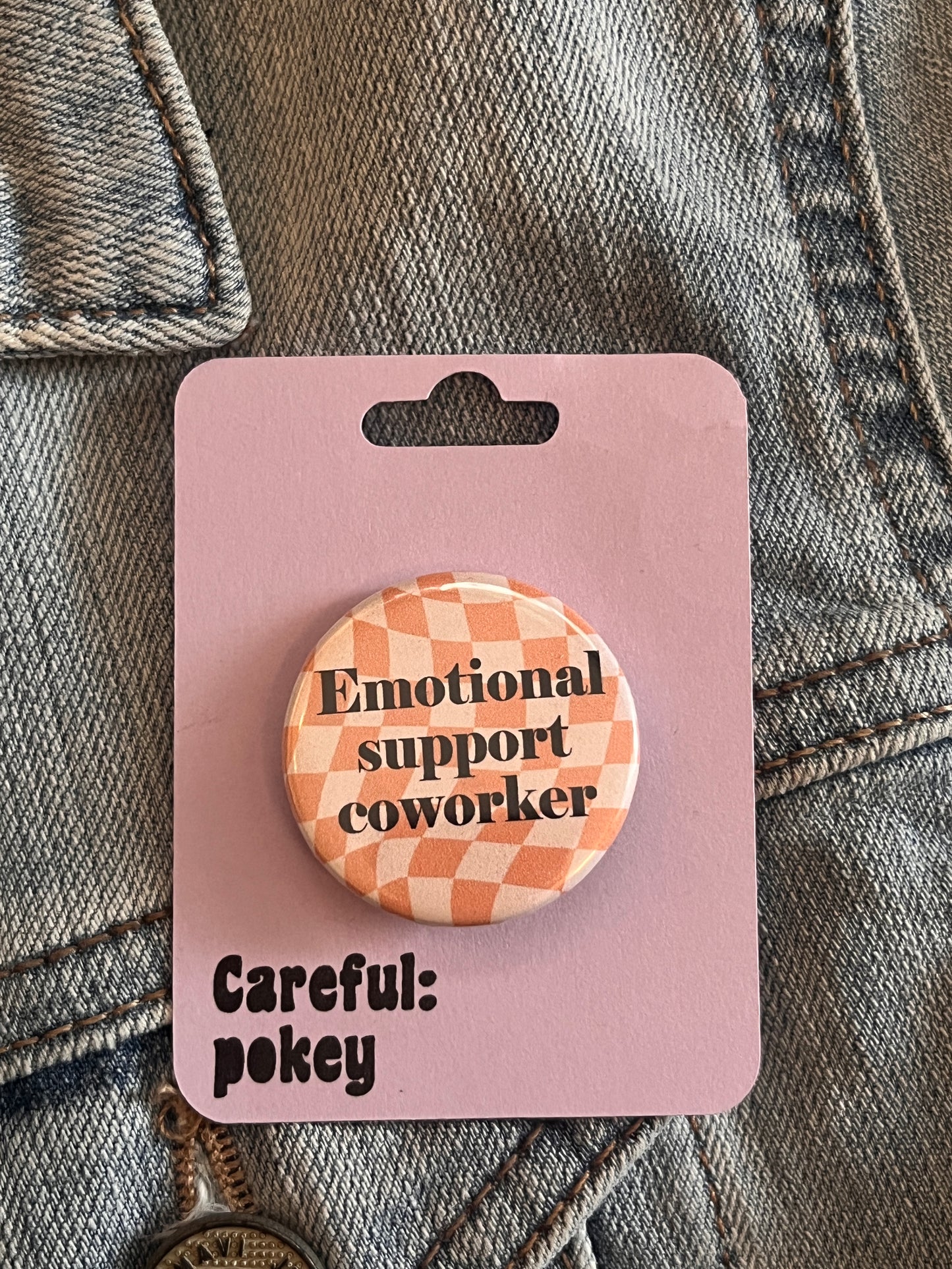 Emotional Support Coworker Button Pin